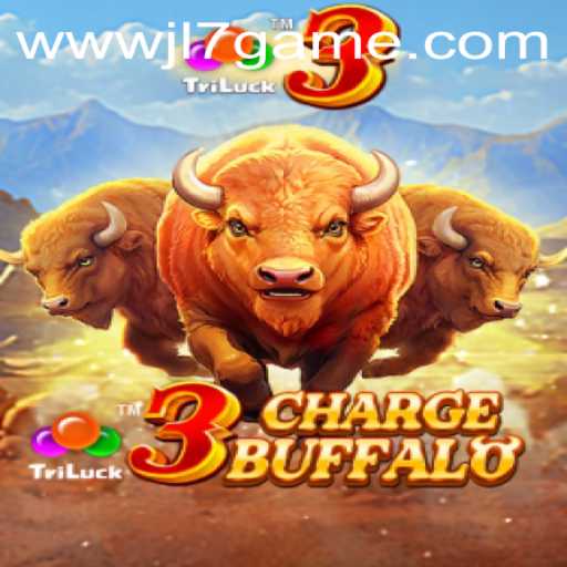 Discover the Excitement of 3ChargeBuffalo: A JL7 Games Adventure