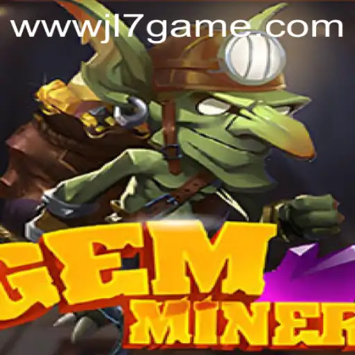 Unveiling GemMiner: A Deep Dive into the World of JL7 Games' Latest Creation